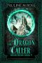 [Brightmoon 09] • The Dragon Caller